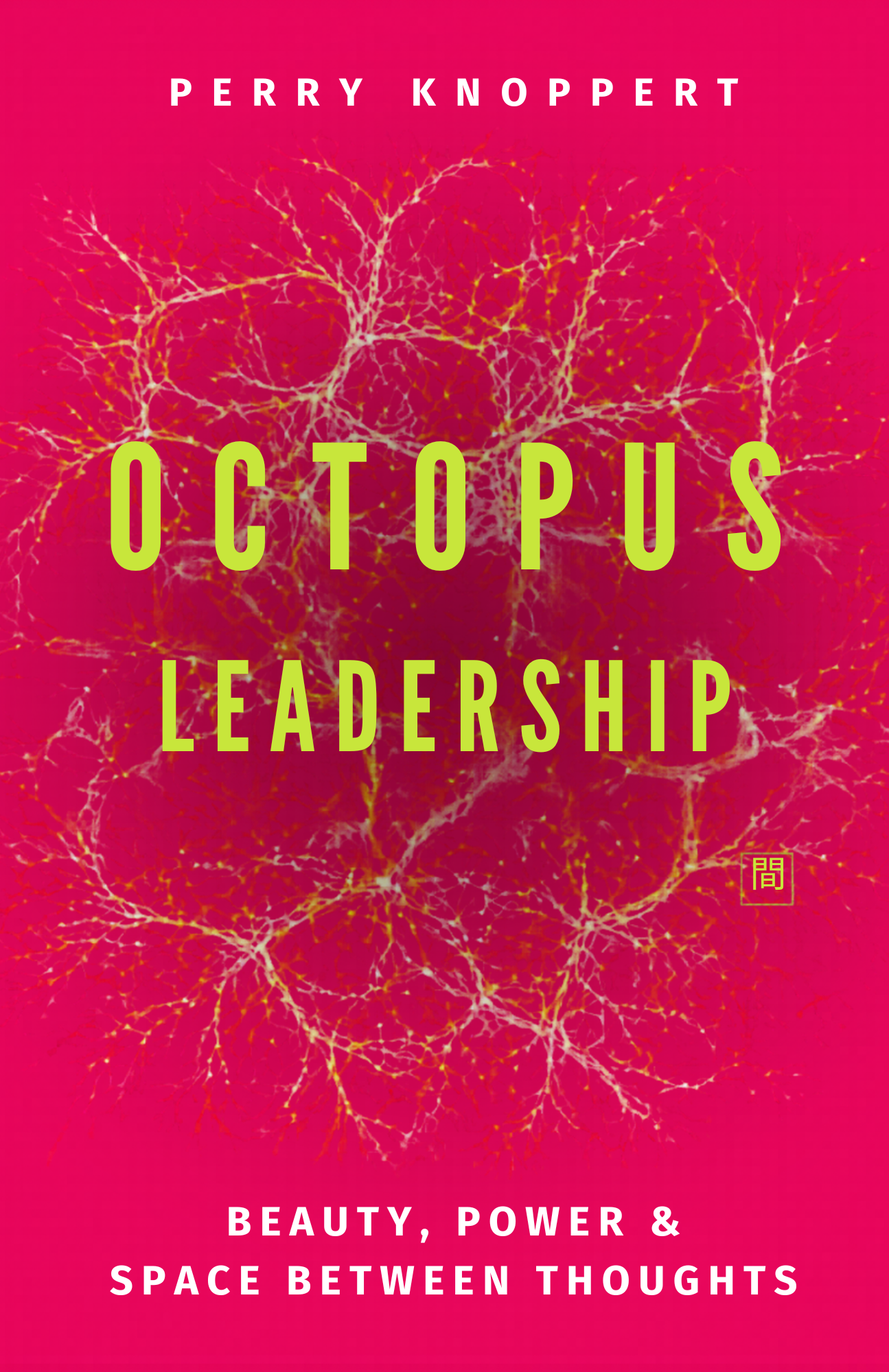 Octopus Leadership by Perry Knoppert — Book Cover